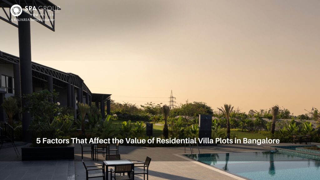 5 Factors That Affect the Value of Residential Villa Plots in Bangalore