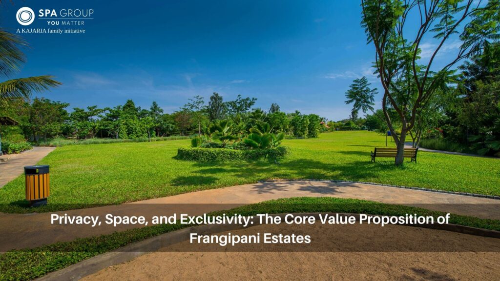 Privacy, Space, and Exclusivity: The Core Value Proposition of Frangipani Estates