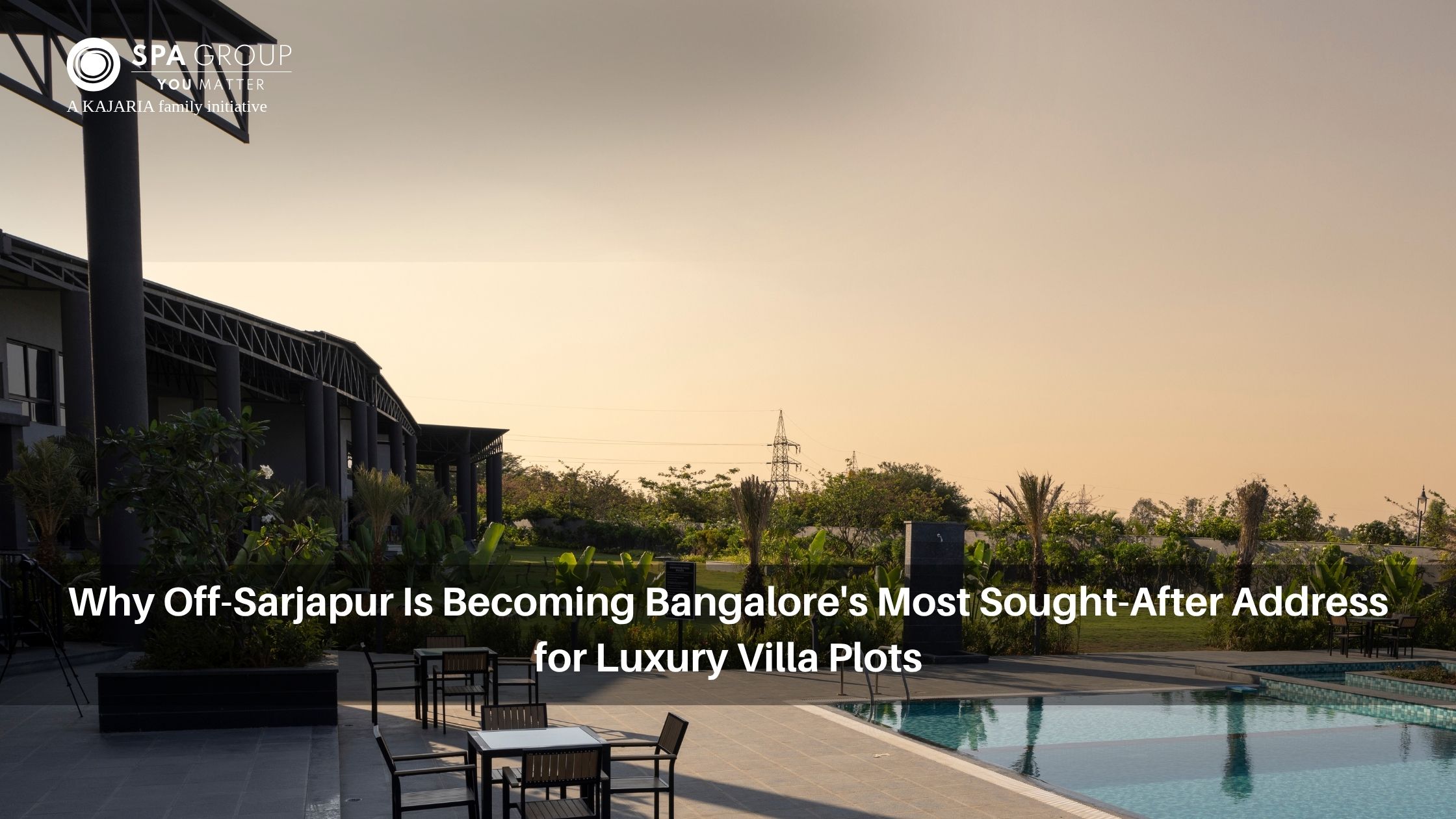 Why Off-Sarjapur Is Becoming Bangalore's Most Sought-After Address for Luxury Villa Plots